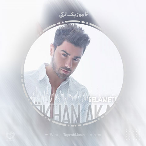 دانلود آهنگ Gokhan Akar به نام Selametle