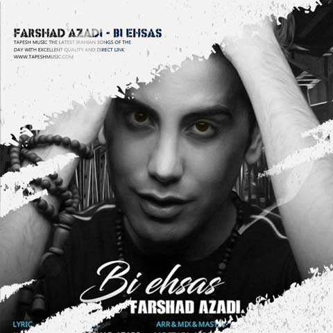 دانلود آهنگ فرشاد آزادی بی احساس