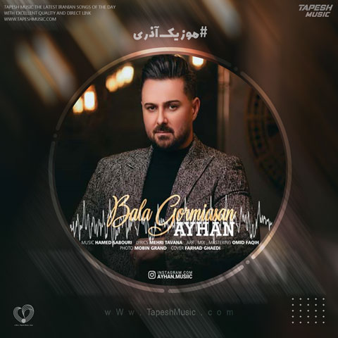 دانلود آهنگ آیهان بلا گورمیسن